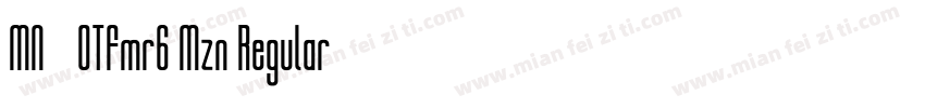 MN-OTFmr6 Mzn Regular字体转换